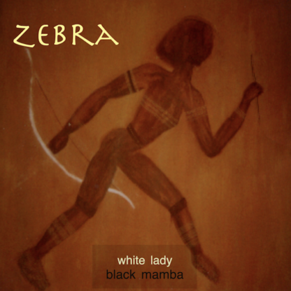 ZEBRA "White Lady / Black Mamba" (Album)